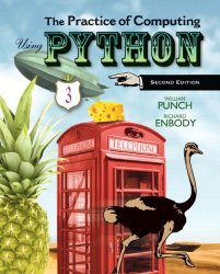 The Practice of Computing Using Python (2nd Edition)
