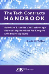 The Tech Contracts Handbook: Software Licenses and Technology Services Agreements for Lawyers and Businesspeople