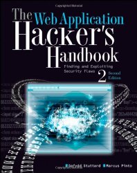 The Web Application Hacker’s Handbook: Finding and Exploiting Security Flaws