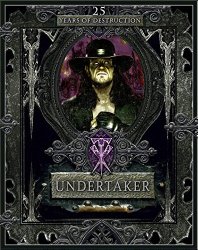 Undertaker: 25 Years of Destruction