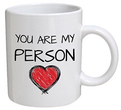 Funny Mug – You are my person. Red Heart. Boyfriend, Girlfriend – 11 OZ Coffee Mugs – Funny Inspirational and sarcasm – By A Mug To Keep TM