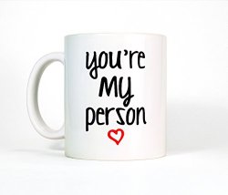You’re My Person Ceramic Coffee Mug, Anniversary Gift, Best Friend Tea Cup by Most Toasty (11 Ounce)