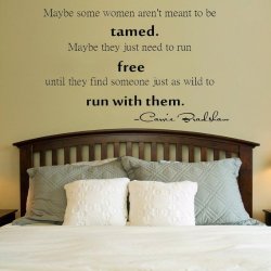 Maybe Some Women Aren’t Meant to Be Tamed.. Carrie Bradshaw Quote Vinyl Wall Decal (25