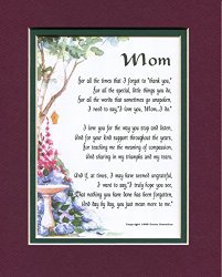“Mom” A Gift For A Mother. #03, Touching 8×10 Poem, Double-matted In Burgundy over Dark Green And Enhanced With Watercolor Graphics.