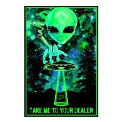 Take Me To Your Dealer College Blacklight Poster