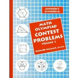 Math Olympiad Contest Problems, Volume 2 (REVISED)