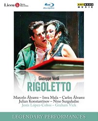 Giuseppe Verdi: Rigoletto (Legendary Performances) [Blu-ray]