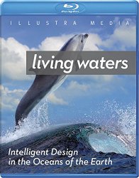 Living Waters: Intelligent Design in the Oceans of the Earth – Blu-ray