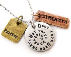 Don’t Look Back That’s Not Where Your Going Believe Strength Three Tone Antique Pendant Necklace