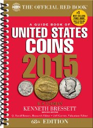 A Guide Book of United States Coins 2015: The Official Red Book Spiral (Official Red Book: A Guide Book of United States Coins (Spiral))