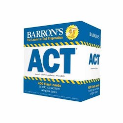 Barron’s ACT Flash Cards, 2nd Edition: 410 Flash Cards to Help You Achieve a Higher Score