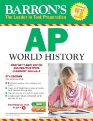 Barron’s AP World History, 6th Edition