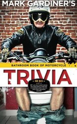 Bathroom Book of Motorcycle Trivia: 360 days