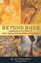 Beyond Buds: Marijuana Extracts—Hash, Vaping, Dabbing, Edibles and Medicines