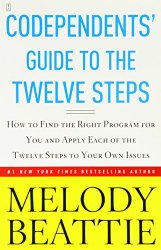 Codependents’ Guide to the Twelve Steps