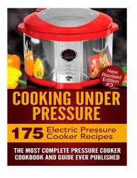 Cooking Under Pressure: The Most Complete Pressure Cooker Cookbook and Guide (Cambridge Studies in Linguistics)