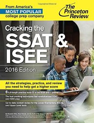 Cracking the SSAT & ISEE, 2016 Edition (Private Test Preparation)