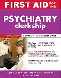 First Aid for the Psychiatry Clerkship, Third Edition (First Aid Series)