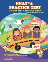 Gifted and Talented: NNAT Practice Test Prep for Kindergarten and 1st Grade: with additional OLSAT Practice (Gifted and Talented Test Prep) (Volume 1)