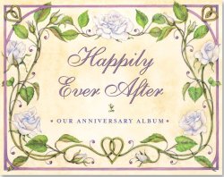 Happily Ever After: Our Wedding Anniversary Album (Wedding Album, Wedding Book, Anniversary Book)