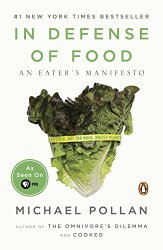 In Defense of Food: An Eater’s Manifesto
