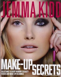 Jemma Kidd Make-Up Secrets: Solutions to Every Woman’s Beauty Issues and Make-Up Dilemmas