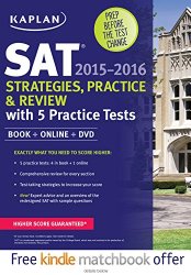 Kaplan SAT Strategies, Practice, and Review 2015-2016 with 5 Practice Tests: Book + Online + DVD (Kaplan Test Prep)