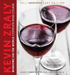 Kevin Zraly Windows on the World Complete Wine Course: 30th Anniversary Edition