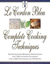 Le Cordon Bleu’s Complete Cooking Techniques
