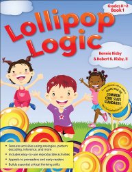 Lollipop Logic: Grades K-2, Book 1