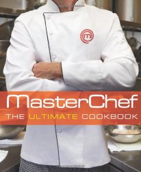 MasterChef (TM): The Ultimate Cookbook