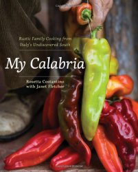 My Calabria: Rustic Family Cooking from Italy’s Undiscovered South