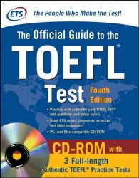 Official Guide to the TOEFL Test With CD-ROM, 4th Edition (Official Guide to the Toefl Ibt)