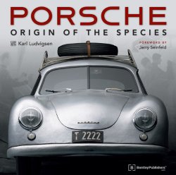 Porsche – Origin of the Species with Foreword by Jerry Seinfeld