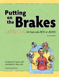 Putting on the Brakes Activity Book for Kids with Add or ADHD