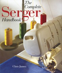 The Complete Serger Handbook
