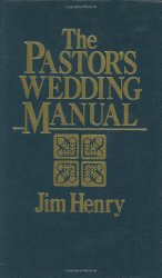 The Pastor’s Wedding Manual