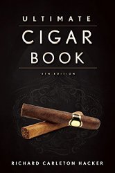 The Ultimate Cigar Book: 4th Edition