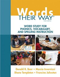 Words Their Way: Word Study for Phonics, Vocabulary, and Spelling Instruction (6th Edition) (Words Their Way Series)