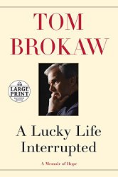 A Lucky Life Interrupted: A Memoir of Hope (Random House Large Print)