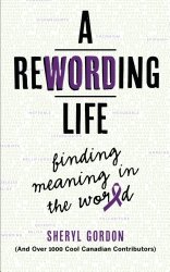 A Rewording Life: Finding Meaning in the Wor(l)d