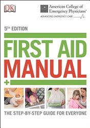 ACEP First Aid Manual, 5th Edition (Dk First Aid Manual)