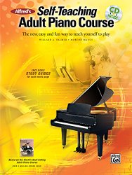 Alfred’s Self-Teaching Adult Piano Course: The new, easy and fun way to teach yourself to play, Book & CD