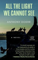 All The Light We Cannot See (Thorndike Reviewers’ Choice)