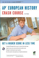 AP® European History Crash Course Book + Online (Advanced Placement (AP) Crash Course)