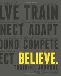 Believe Training Journal (Charcoal Edition)