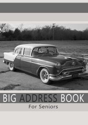 Big Address Book For Seniors: Large Print Address Book with A – Z Tabs For Quick Reference (Large Print Address Books)