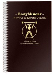BODYMINDER Workout and Exercise Journal (A Fitness Diary)