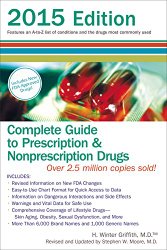 Complete Guide to Prescription and Nonprescription Drugs 2015 (Complete Guide to Prescription & Nonprescription Drugs)