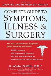 Complete Guide to Symptoms, Illness, & Surgery, 6th Edition (Complete Guidel to Symptons, Illness and Surgery)